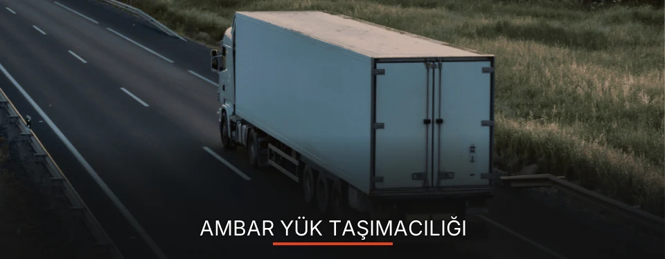 Ambar Yük Taşımacılığı